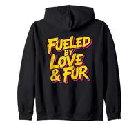 Fueled by Love and Fur Sweat à Capuche