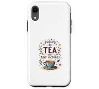Fueled by Tea and Tiny Victories: Cozy Calm Life Coque pour iPhone XR