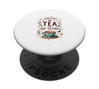 Fueled by Tea and Tiny Victories: Cozy Calm Life PopSockets PopGrip Adhésif