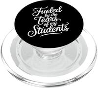 Fueled by The Tears of My Students Teacher Sarcasm - PopSockets PopGrip pour MagSafe