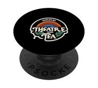 Fueled by Theatre and Tea Scène d'acteur de théâtre ||- PopSockets PopGrip Adhésif