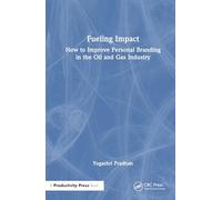 Fueling Impact: How to Improve Personal Branding in the Oil and Gas Industry