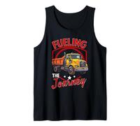 Fueling The Journey Funny Pun Truck Driver Camion à benne basculante Débardeur