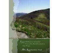Fünf Millionen Schritte, Vierzehn Bundesstaaten, Ein Weg: Der Appalachian Trail, Teil 1