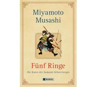 Fünf Ringe: Die Kunst des Samurai-Schwertweges