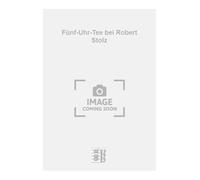 Fünf-Uhr-Tee bei Robert Stolz. Vents (Ensemble).