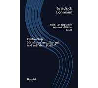 Fünfwöchige Mittelmeerkreuzfahrt mit und auf "Mein Schiff 4": Band 6 von der Serie mit insgesamt 10 Bänden Band 6
