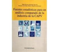 Fuentes Estadísticas Para Un Análisis Comparado De La Industria De La Capv - Autores varios Autores Varios (Auteur)