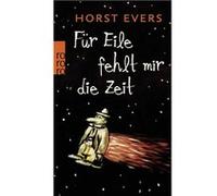 Horst Evers – Für Eile fehlt mir die Zeit – Poche