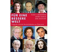 Für eine bessere Welt Prägende jüdische Persönlichkeiten aus Österreich - Klaus S. Davidowicz - Amalthea Signum Verlag - ebook (ePub) - Livre