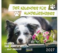 Für Hundeliebhaber 2027: Geschenkkalender mit Fotos und Sprüchen. Format: 21 x 20 cm.