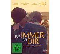 Für immer bei dir: Nach einer wahren Geschichte