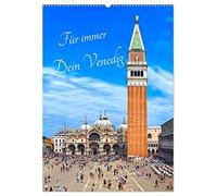 Für immer Dein Venedig (Wandkalender 2026 DIN A2 hoch), CALVENDO Monatskalender: Venedig trägt man für immer im Herzen
