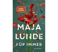 Ursel Allenstein et Maja Lunde – Für immer – Roman – Relié