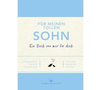 Für meinen tollen Sohn: Ein Buch von mir für dich