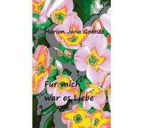 Für Mich War Es Liebe