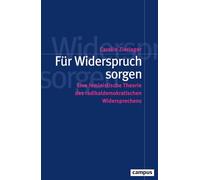 Für Widerspruch sorgen: Eine feministische Theorie des radikaldemokratischen Widersprechens