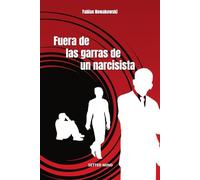 Fuera de las garras de un narcisista