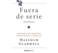 Fuera De Serie Gladwell, Malcolm (Auteur)