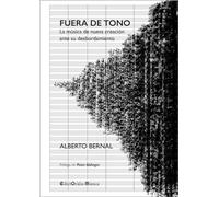 Fuera de tono: La música de nueva creación ante su desbordamiento