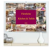 Fürstliche Küchen und Tafeln (hochwertiger Premium Wandkalender 2026 DIN A2 quer), Kunstdruck in Hochglanz: Die Zubereitung der Mahlzeiten, zum Teil ... Das war die Geburtsstunde der Küchen.