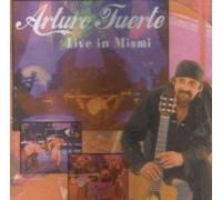 Fuerte, Arturo - Live in Miami