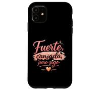 Fuerte Canada Pero Sigo Motivacional Para Mujeres fuertes Coque pour iPhone 11
