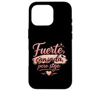 Fuerte Canada Pero Sigo Motivacional Para Mujeres fuertes Coque pour iPhone 16 Pro