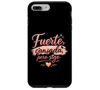 Fuerte Canada Pero Sigo Motivacional Para Mujeres fuertes Coque pour iPhone 7 Plus/8 Plus
