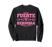 Fuerte Y Hermosa | Gym Time Motivation Fitness Inspirational Sweatshirt