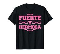 Fuerte Y Hermosa | Gym Time Motivation Fitness Inspirational T-Shirt