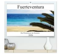 Fuerteventura - die Wüsteninsel der Kanaren (hochwertiger Premium Wandkalender 2026 DIN A2 quer), Kunstdruck in Hochglanz: Die kanarische Wüsteninsel ... traumhaften Stränden und türkisen Atlantik.