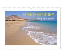Fuerteventura - Perle im Atlantik (Wandkalender 2026 DIN A3 quer), CALVENDO Monatskalender: Diese Insel hat ihren wilden Charme weitgehend erhalten, der auf 12 Fotos wunderschön dargestellt wird.