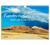 Fuerteventura Sand und bunte Farben (Wandkalender 2026 DIN A4 quer), CALVENDO Monatskalender: Die abwechslungsreichen Landschaften der Kanaren