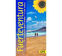 Fuerteventura Sunflower Walking Guide: 47 long and short walks and 4 car tours