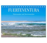 Fuerteventura - Wüstenzauber und Meeresrauschen (Tischkalender 2026 DIN A5 quer), CALVENDO Monatskalender: Impressionen von der zweitgrößten Insel der Kanaren.