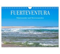 Fuerteventura - Wüstenzauber und Meeresrauschen (Wandkalender 2026 DIN A4 quer), CALVENDO Monatskalender: Impressionen von der zweitgrößten Insel der Kanaren.