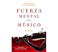 FUERZA MENTAL DEL MÚSICO: E.M.A.