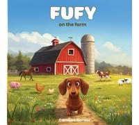 Fufy on the farm: Montessori Book for Little Kids | Learn About Farm Animals with a Sweet and Educational Story