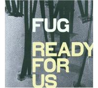 FUG - Ready For Us