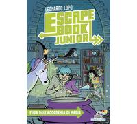 Fuga dall'Accademia di magia. Escape book junior