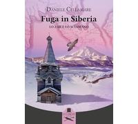 Fuga in Siberia. Lo zar e lo sciamano
