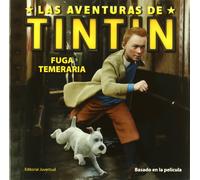 Fuga temeraria / Tintin's Daring Escape