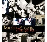 Fugain, Michel - Plus ça va
