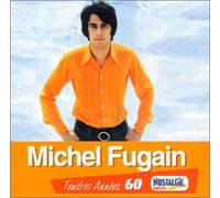 Fugain, Michel - Tendres années - Michel Fugain