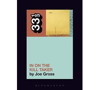 Fugazi's In on the Kill Taker