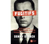 Fugitifs Histoire des mercenaires nazis pendant la guerre froide - Danny Orbach - Nouveau Monde Eds - broché - Etude