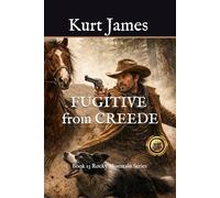 Fugitive from Creede: Book 13 Rocky Mountain Series