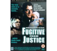 Fugitive From Justice: Underground Father [Import anglais]