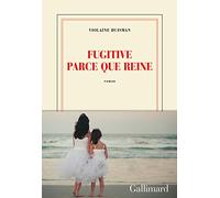 Fugitive Parce Que Reine